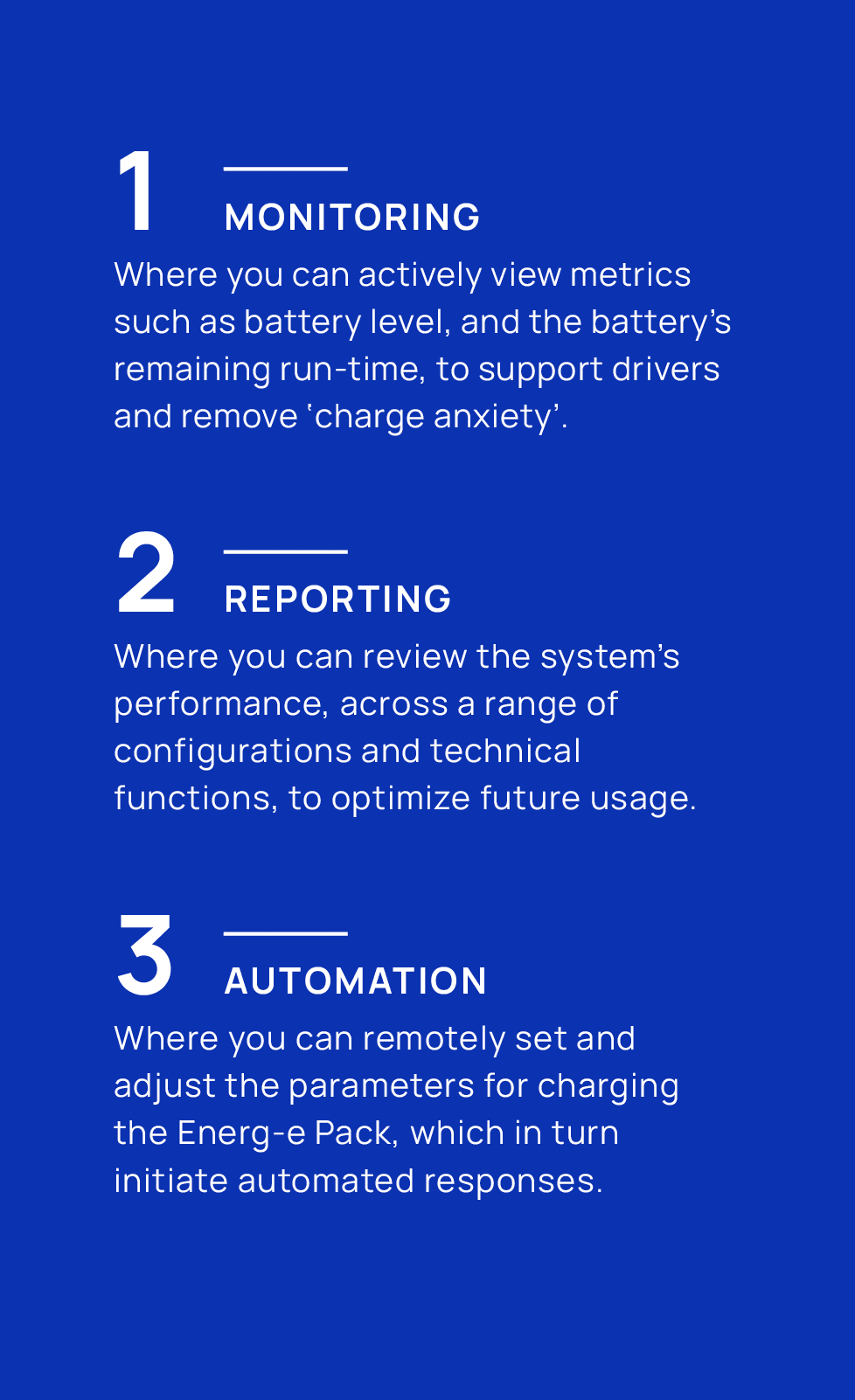 1,￼ Monitoring,Where you can actively view metrics such as battery level, and the battery’s remaining run time, to su...