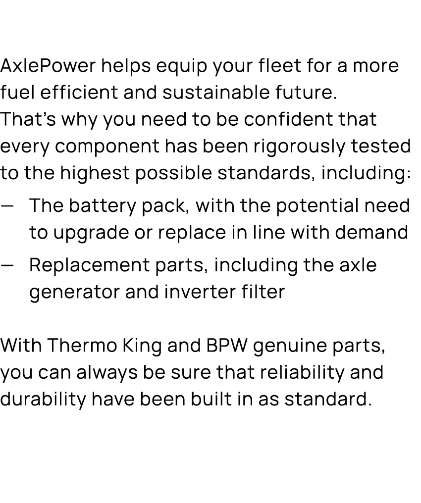 AxlePower helps equip your fleet for a more fuel efficient and sustainable future. That’s why you need to be confiden...