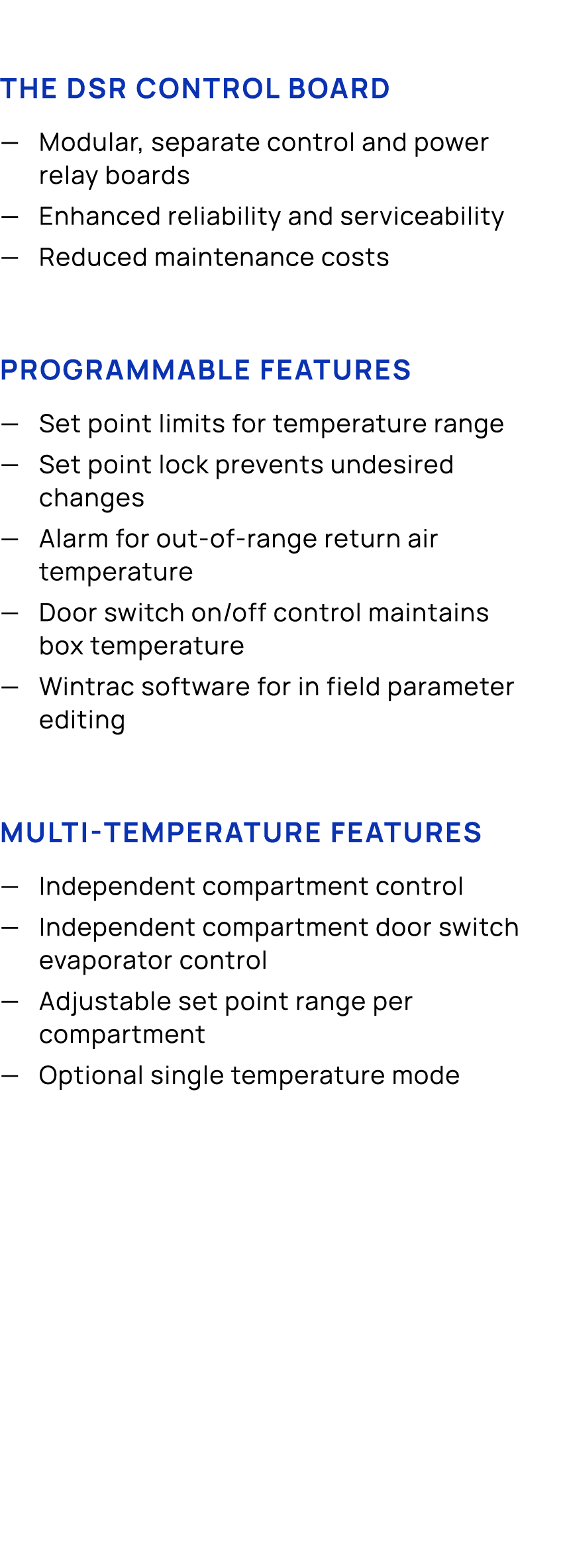The DSR control board — Modular, separate control and power relay boards — Enhanced reliability and serviceability — ...