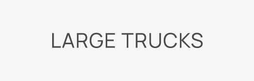 Large trucks