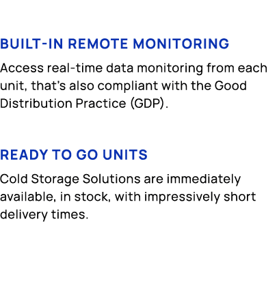 Built in remote monitoring Access real time data monitoring from each unit, that’s also compliant with the Good Distr...